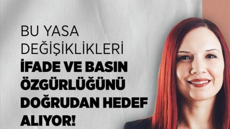 Nazlı: ‘Düzenlemenin yürürlüğe girmesi halinde araştırmacı gazetecilik suç kapsamına sokulabilecek’