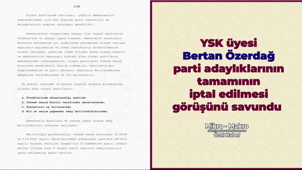 https://www.mikro-makro.net/ysk-uyesi-bertan-ozerdag-parti-adayliklarinin-tamaminin-iptal-edilmesi-gorusunu-savundu