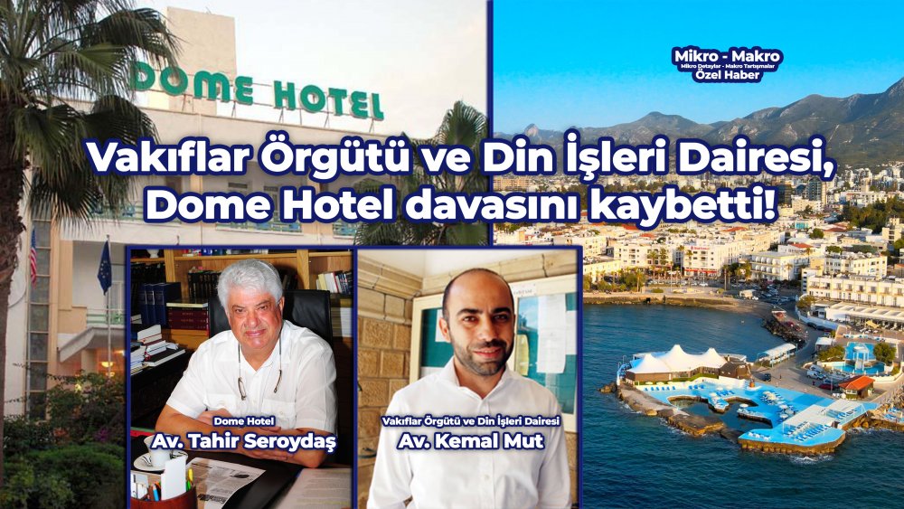 https://www.mikro-makro.net/vakiflar-orgutu-ve-din-isleri-dairesi-dome-hotel-davasini-kaybetti
