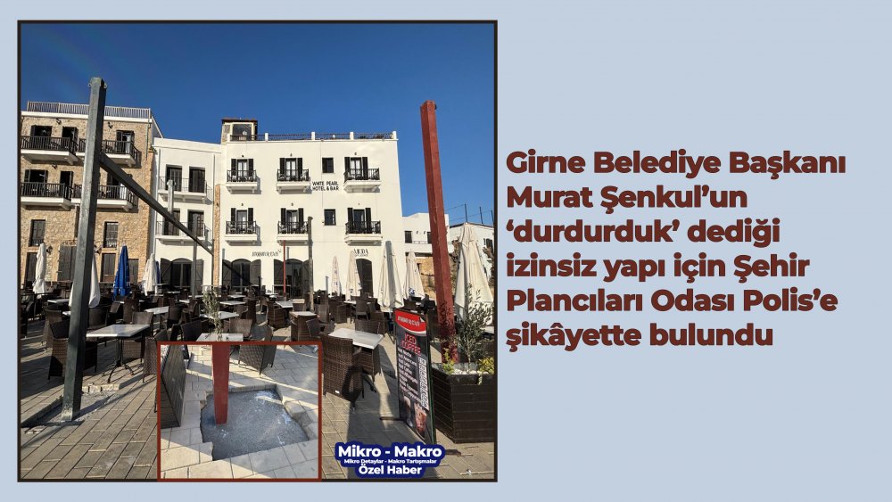https://www.mikro-makro.net/girne-belediye-baskani-senkulun-durdurduk-dedigi-izinsiz-yapi-icin-sehir-plancilari-odasi-polise-sikayette-bulundu