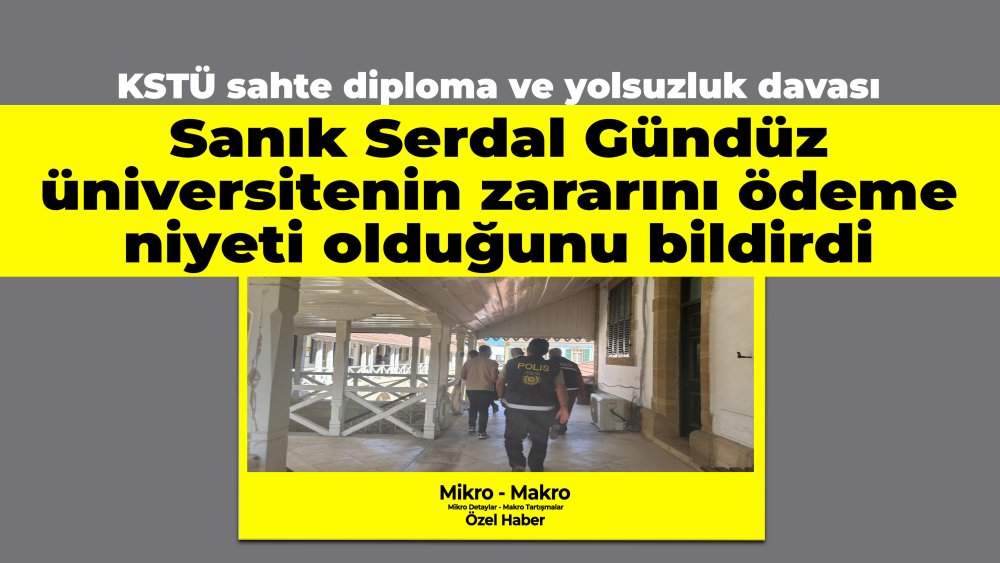 https://www.mikro-makro.net/kstu-sahte-diploma-ve-yolsuzluk-davasi-sanik-serdal-gunduz-kstunun-zararini-odemek-istiyor