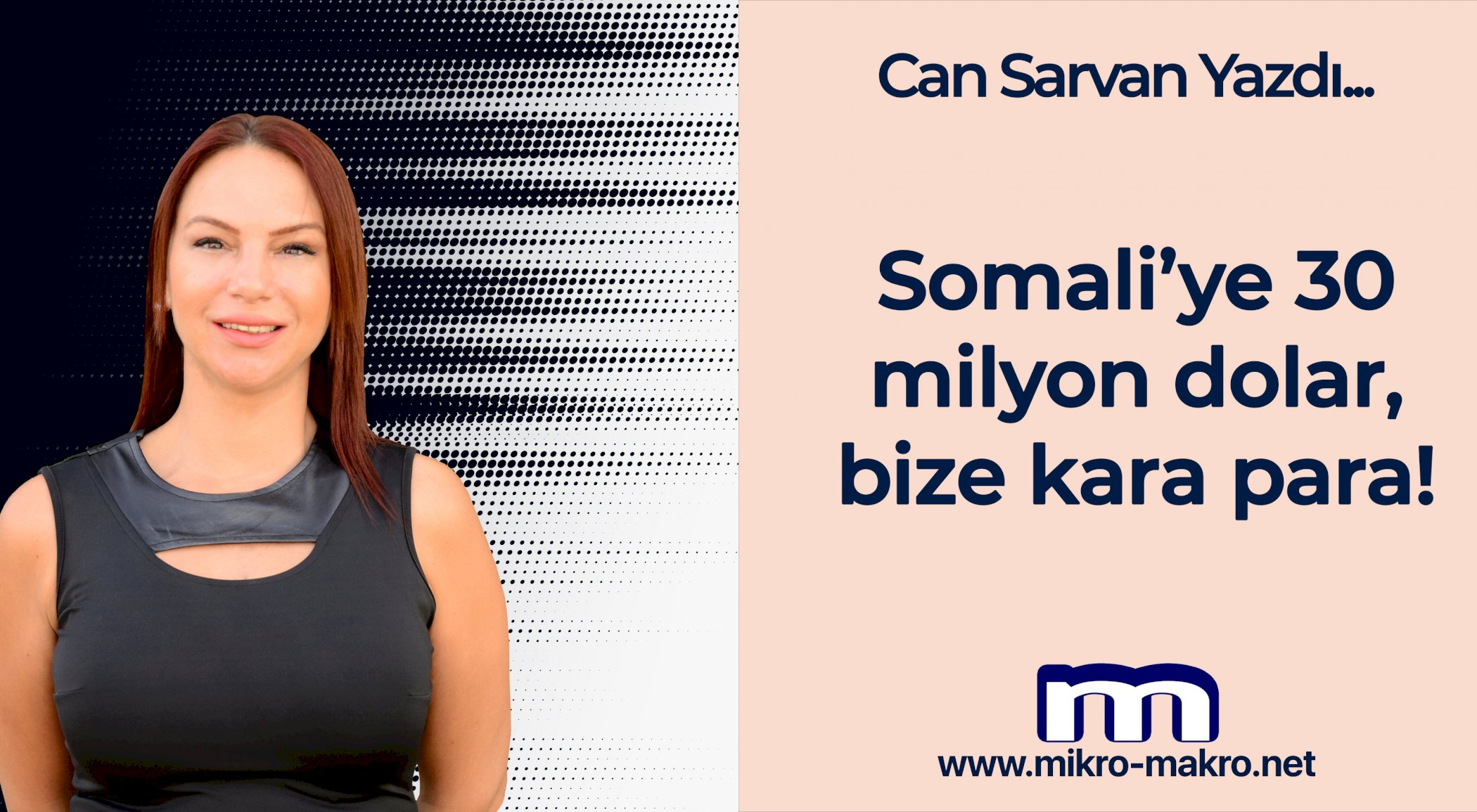 https://www.mikro-makro.net/somaliye-30-milyon-dolar-bize-kara-para