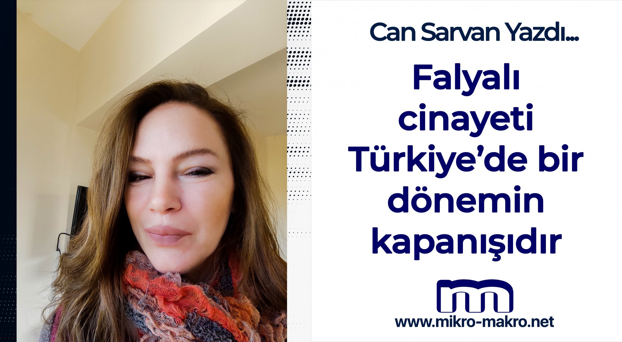 https://www.mikro-makro.net/falyali-cinayeti-turkiyede-bir-donemin-kapanisidir