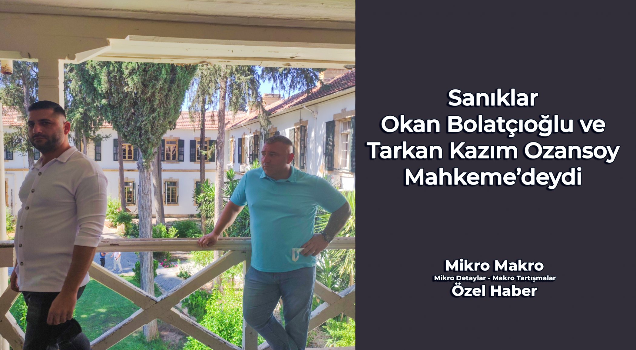 https://www.mikro-makro.net/saniklar-okan-bolatcioglu-ve-tarkan-kazim-ozansoy-mahkemedeydi