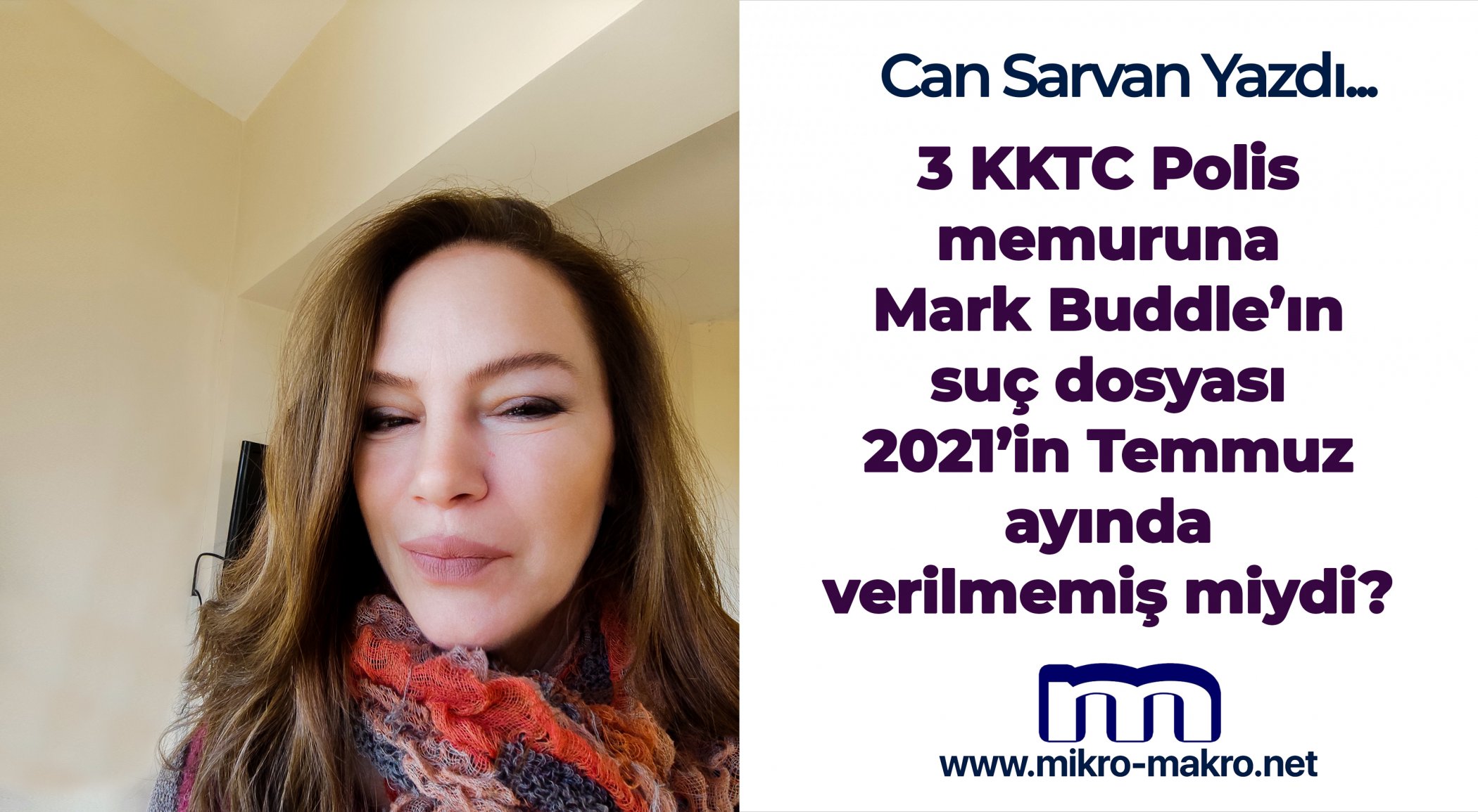 https://www.mikro-makro.net/gecen-sene-temmuz-ayinda-mark-buddlein-tum-yaptiklari-kktc-polisine-bildirilmedi-mi