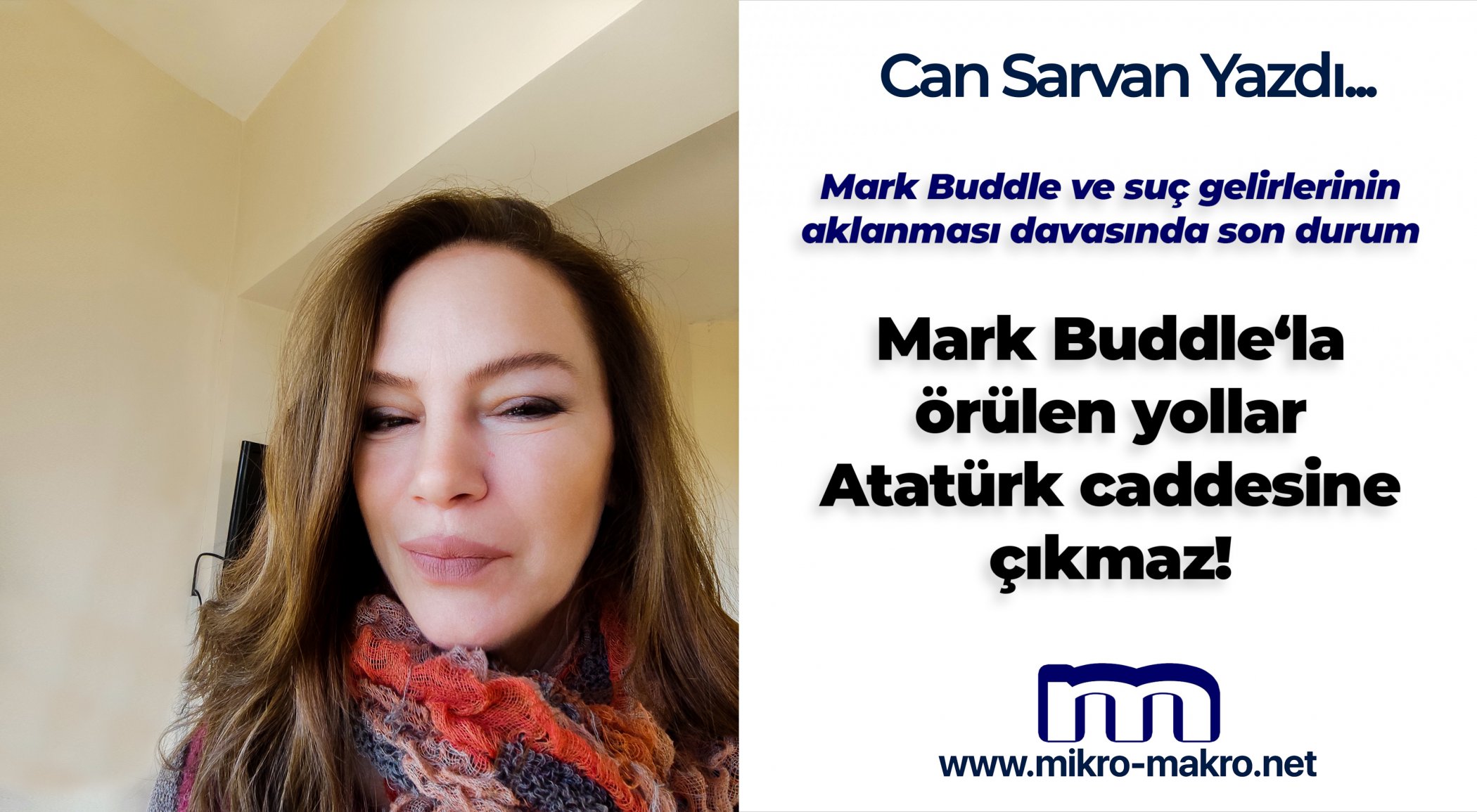 https://www.mikro-makro.net/mark-buddlela-orulen-yollar-ataturk-caddesine-cikmaz