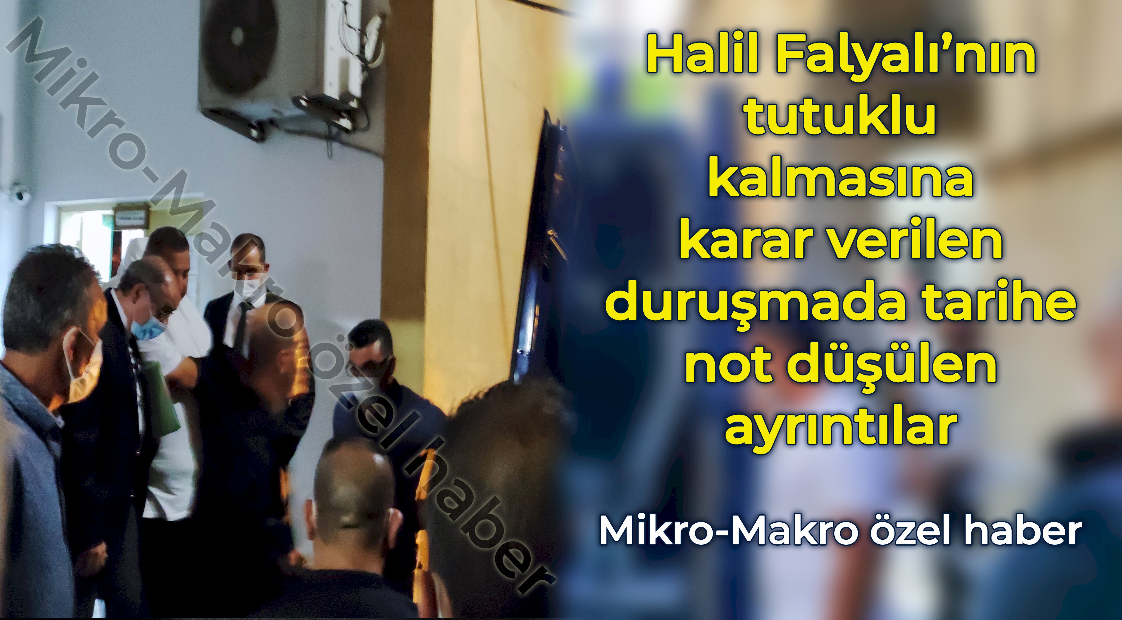 Halil Falyalı'nın yargılanma sürecine ilişkin duruşmada tarihe not düşülecek ayrıntılar