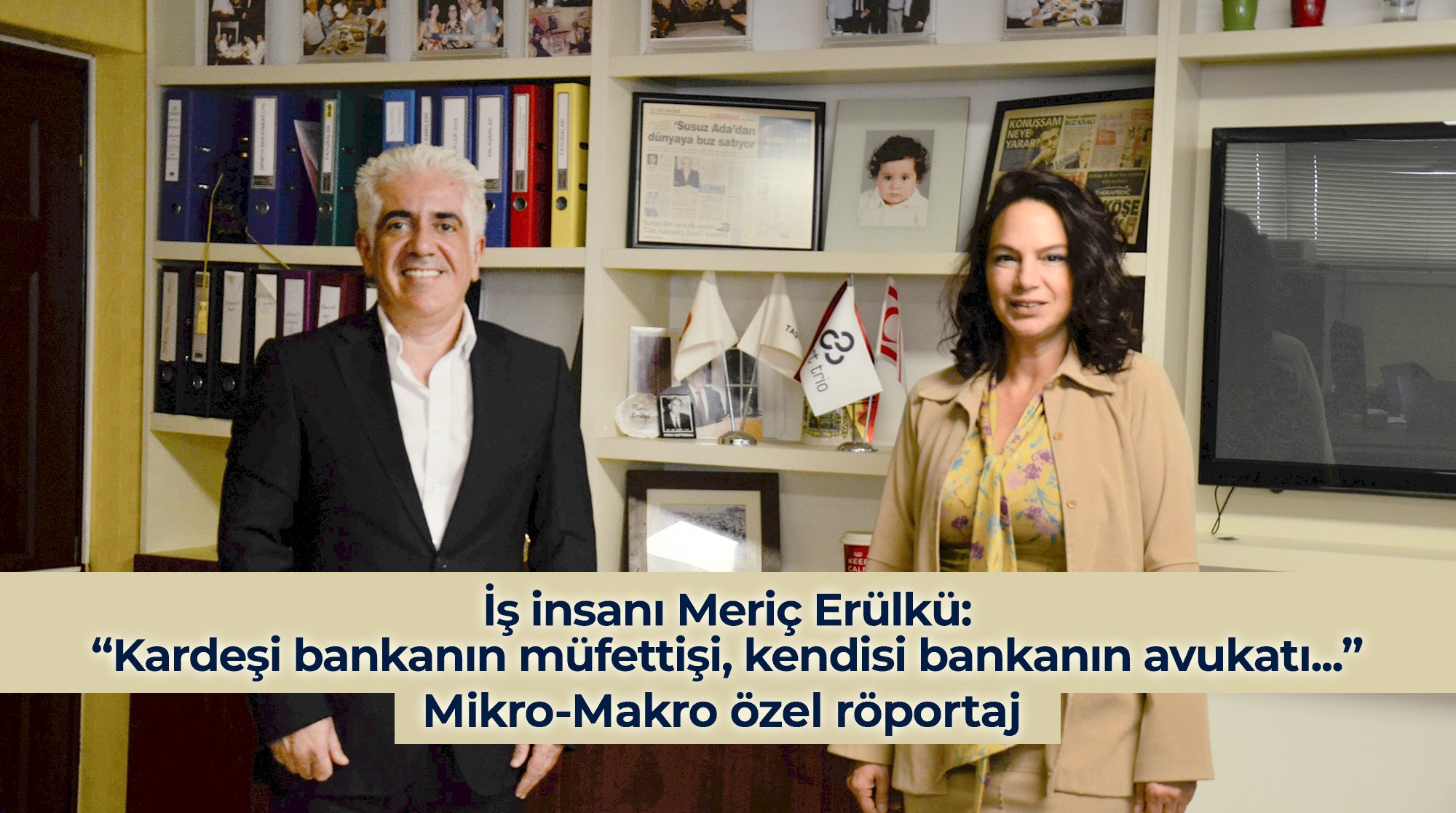İş insanı Meriç Erülkü ile konuştuk