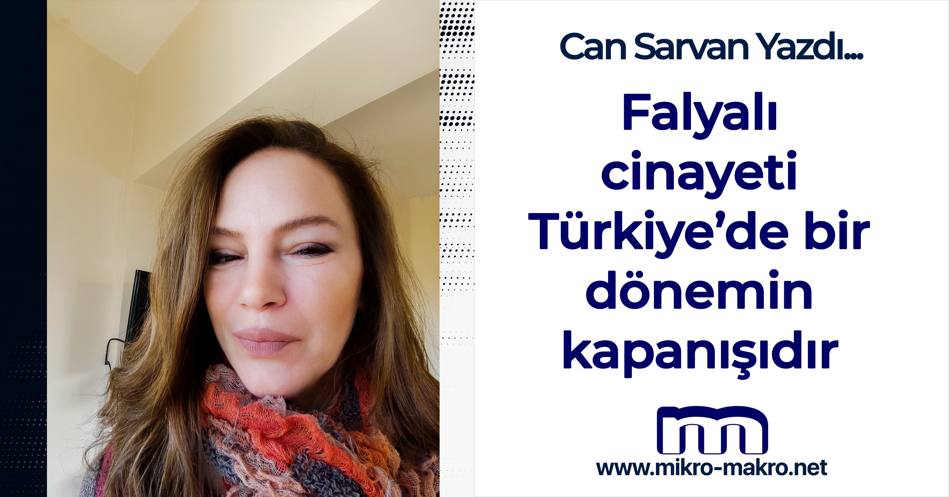 Falyalı cinayeti Türkiye’de bir dönemin kapanışıdır