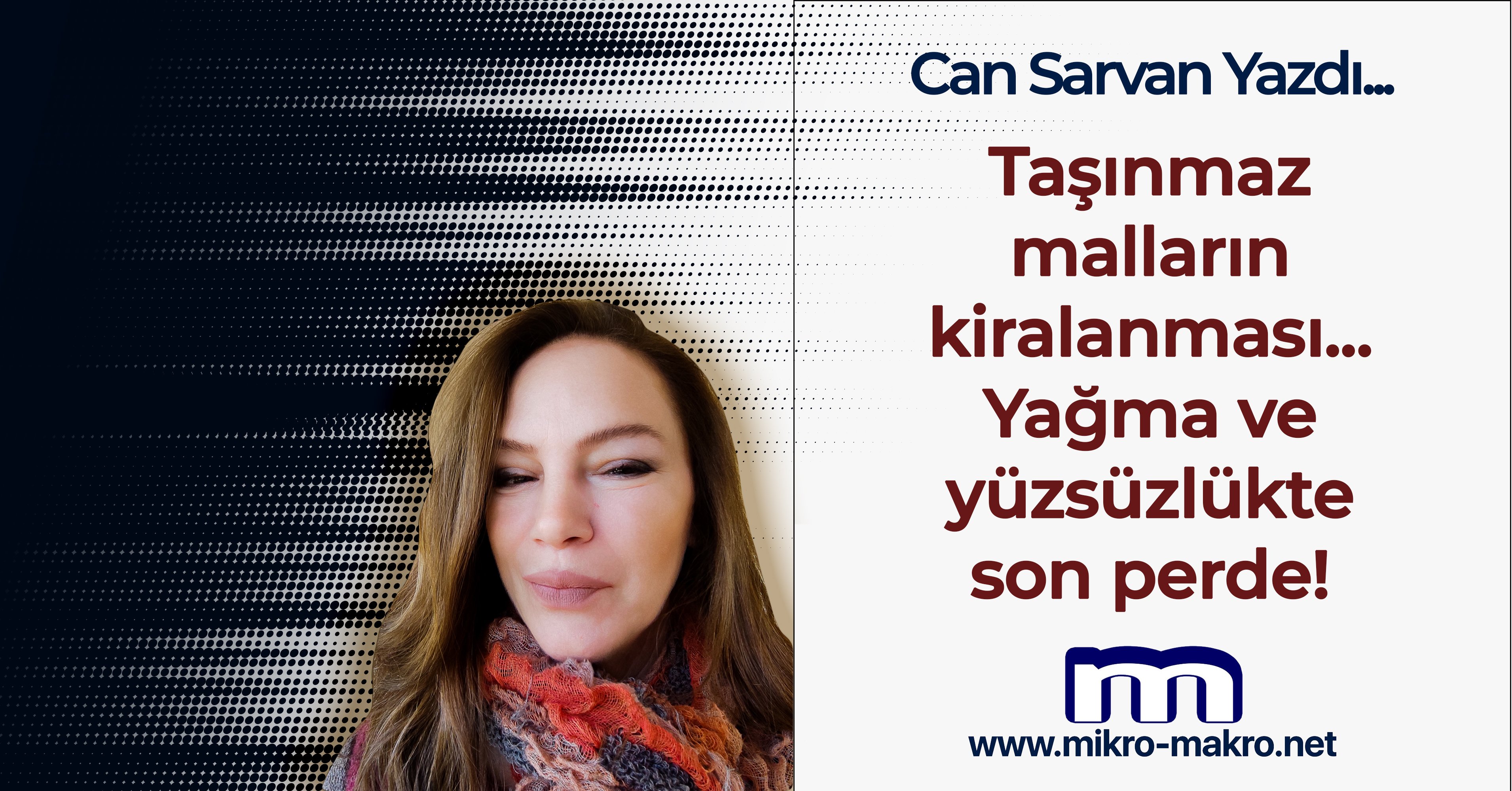 Taşınmaz malların kiralanması... Yağma ve yüzsüzlükte son perde!