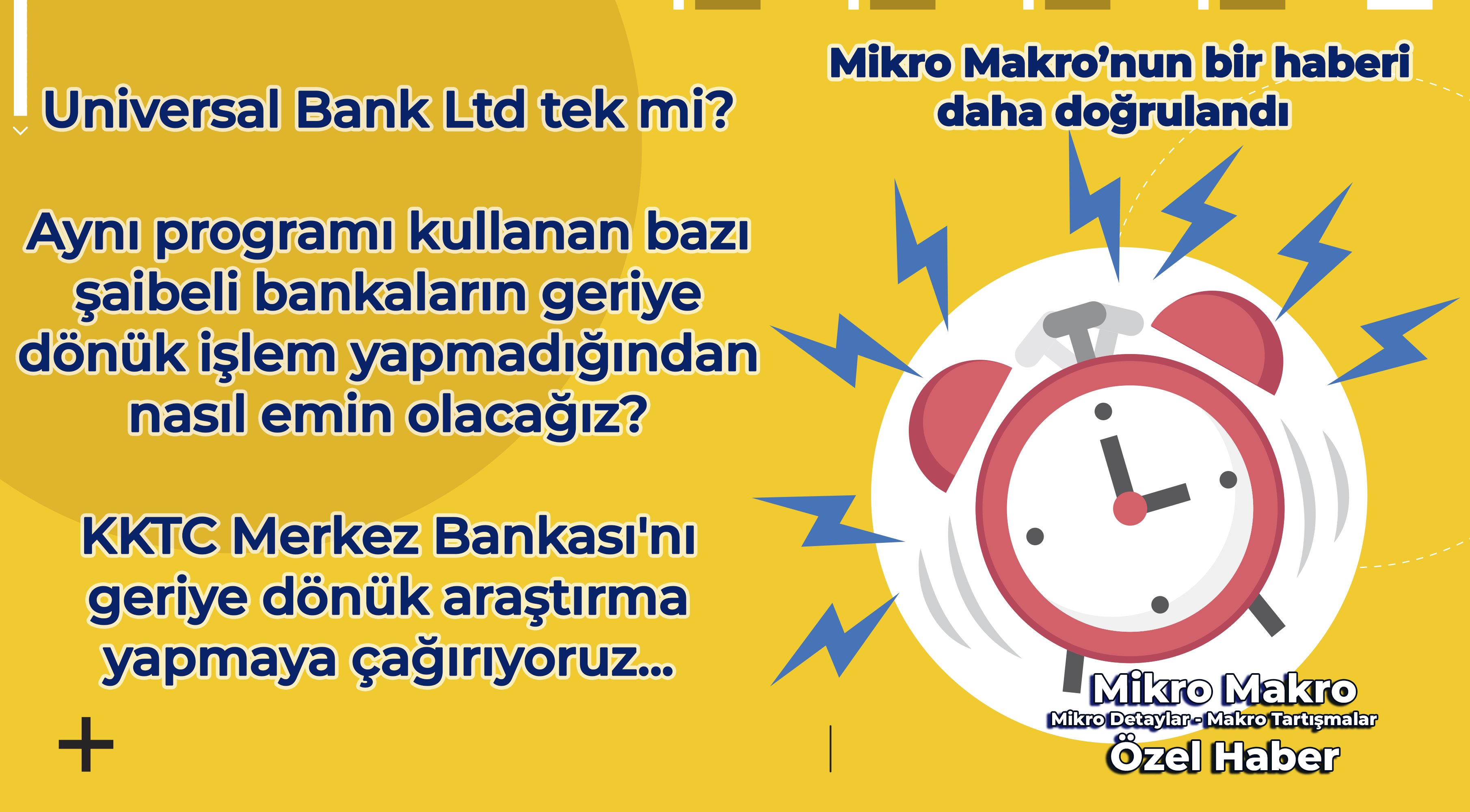 Geriye dönük işlem yapan sadece Universal Bank mı?