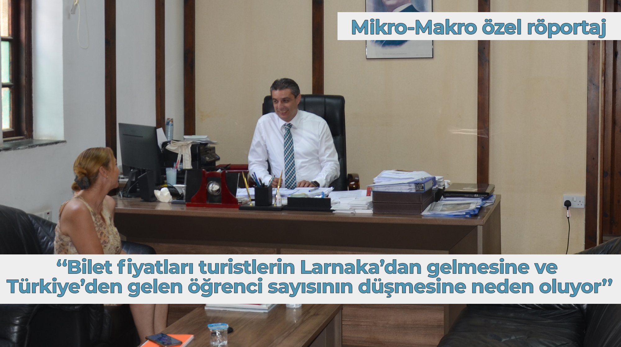 Turizm ve Çevre Bakanlığı Müsteşarı Serhan Aktunç ile görüştük