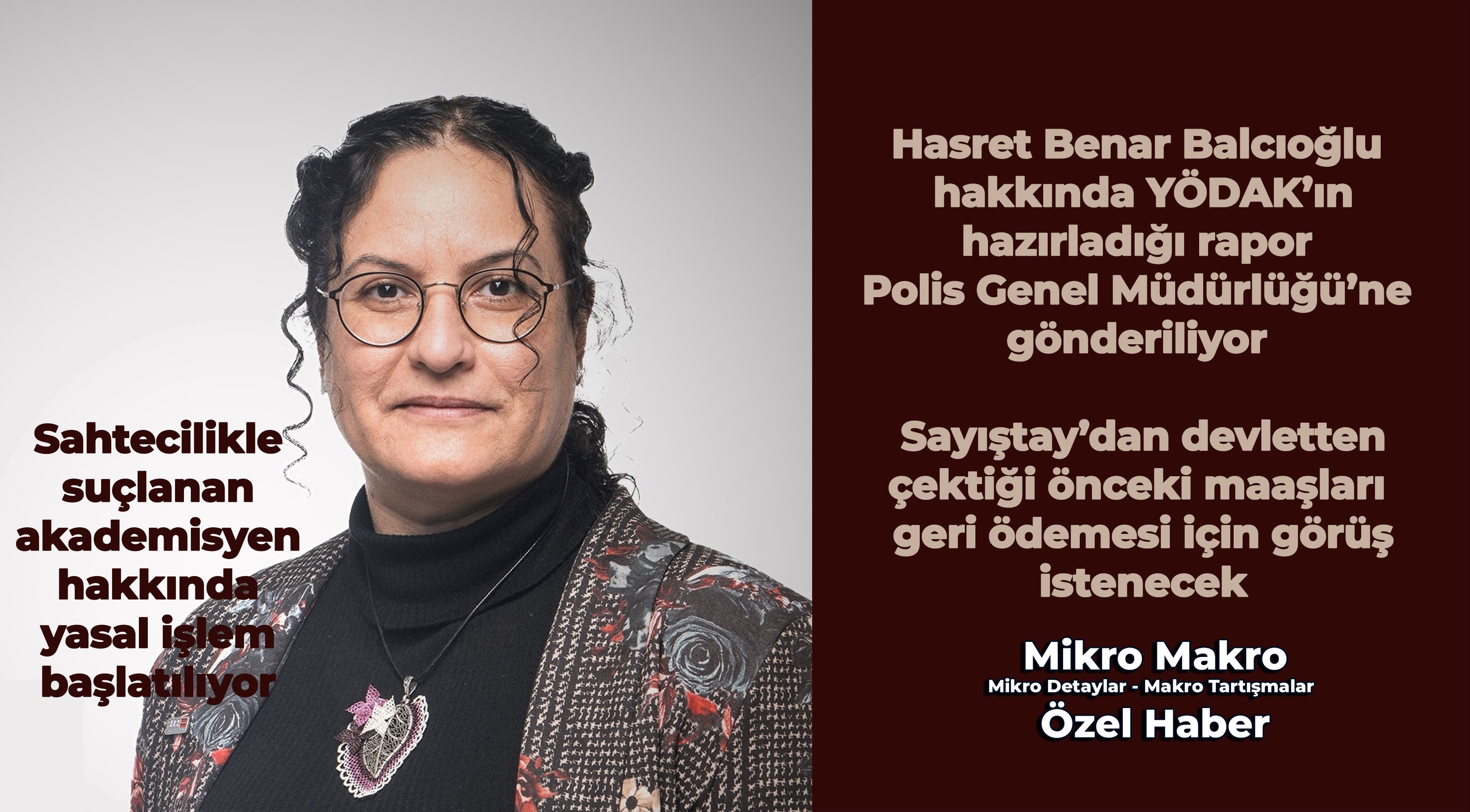 Hasret Benar Balcıoğlu hakkında YÖDAK Polis’e suç duyurusunda bulunuyor