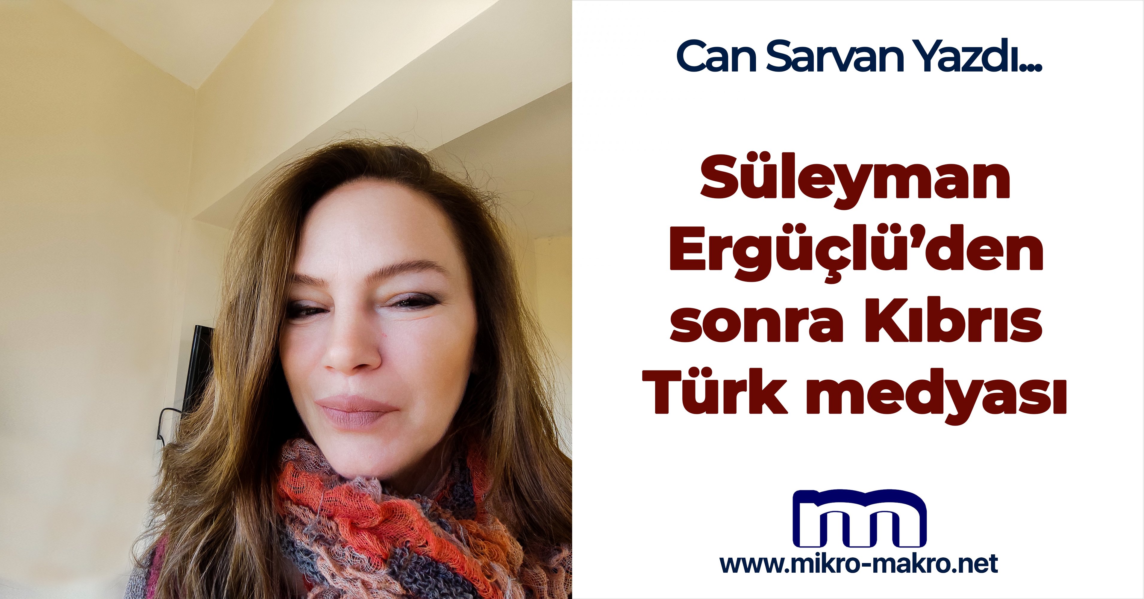 Süleyman Ergüçlü’den sonra Kıbrıs Türk medyası