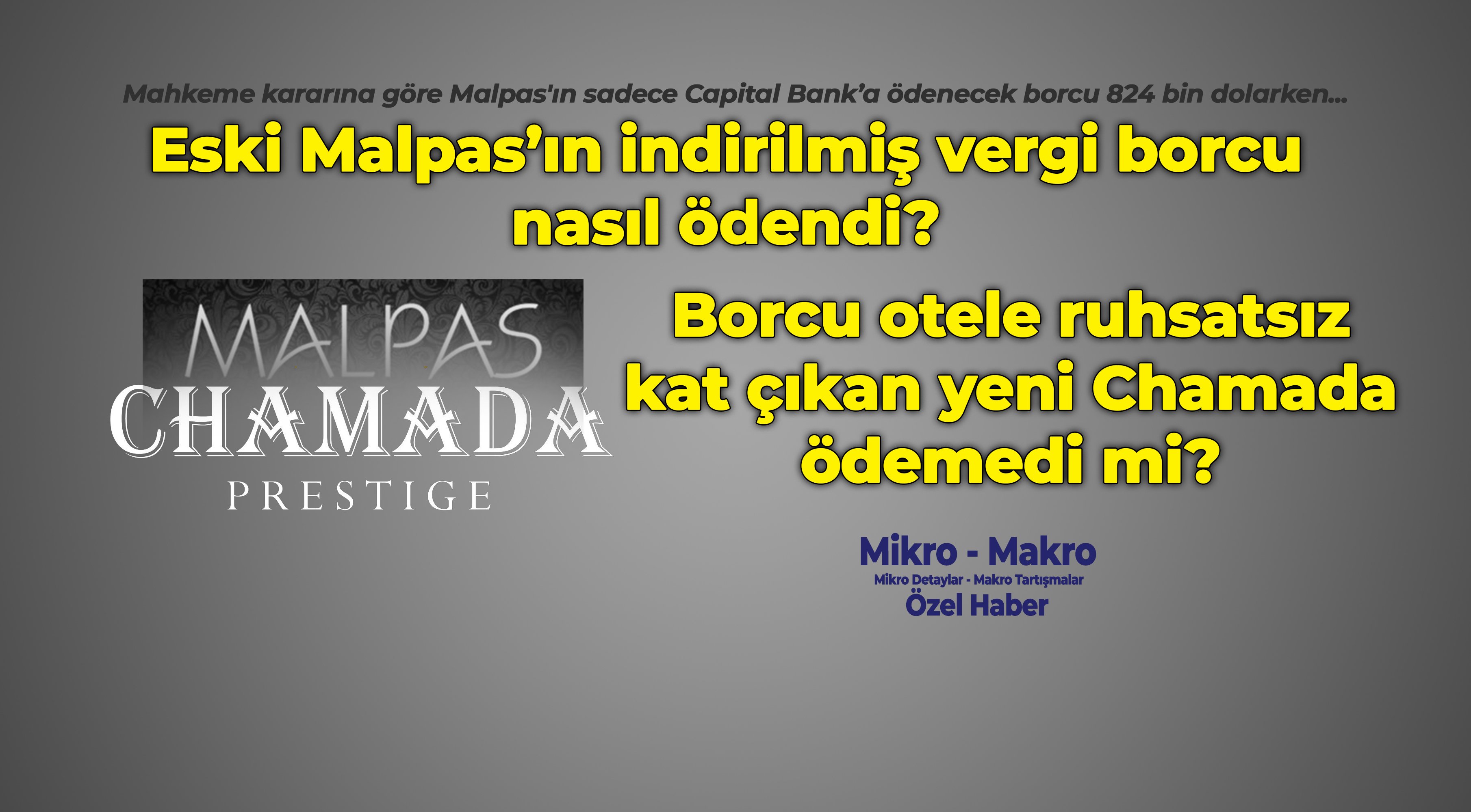 Eski Malpas’ın 'indirilmiş' vergi borcu nasıl ödendi?