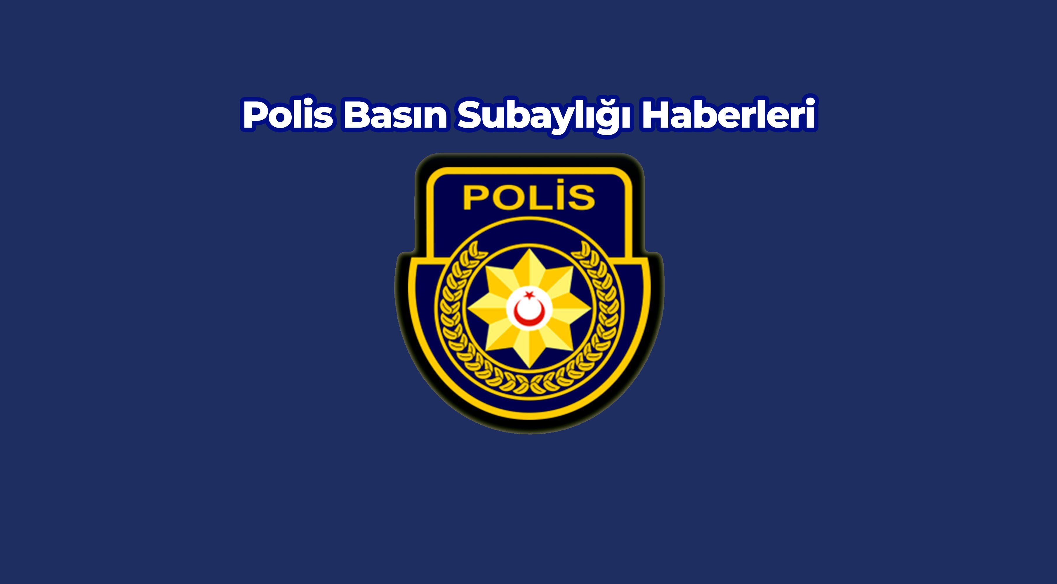 Polisiye haberler