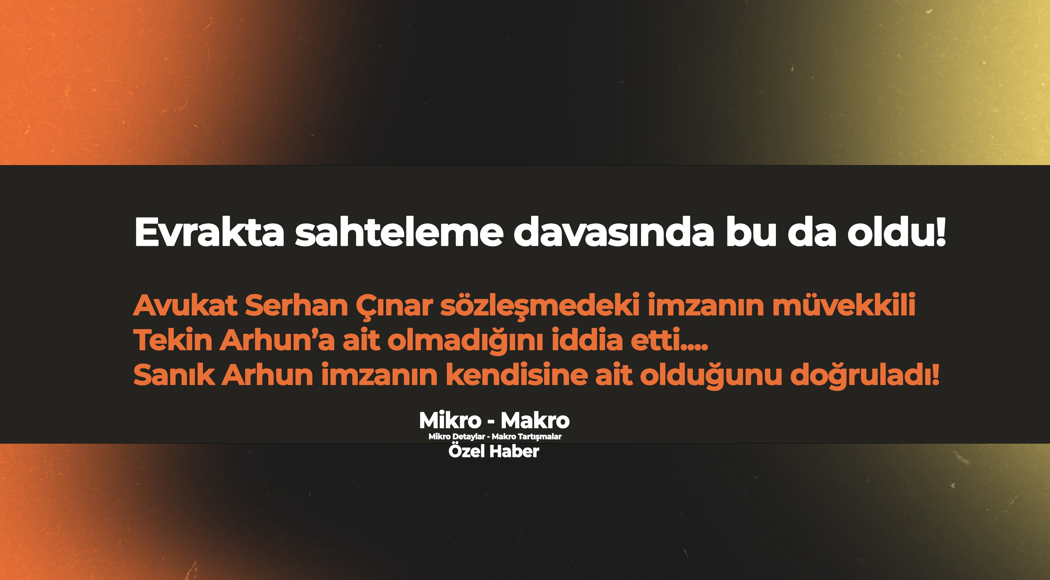 Evrakta sahteleme davasında bu da oldu!