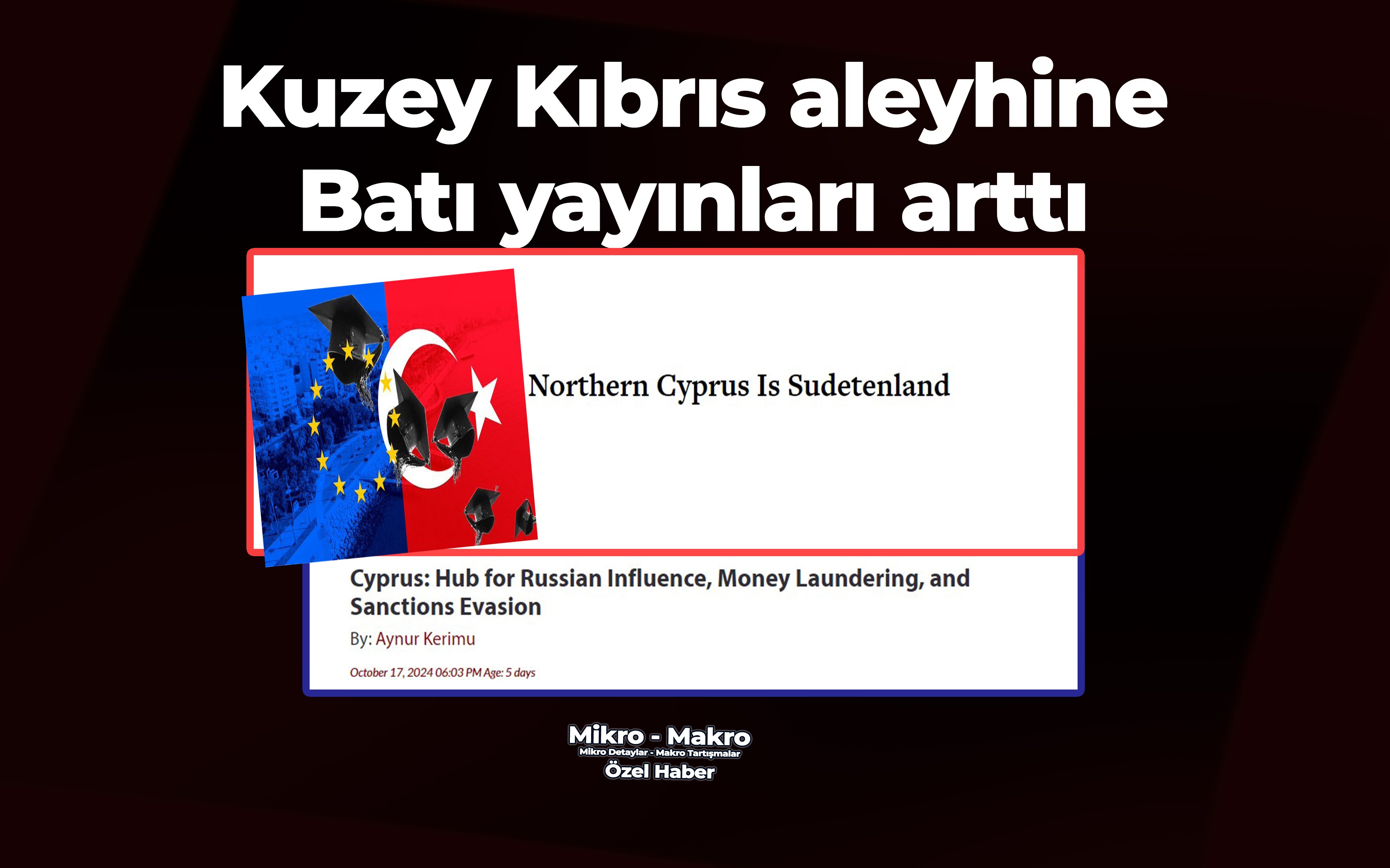 Kuzey Kıbrıs'a yönelik eleştirel Batı yayınları arttı