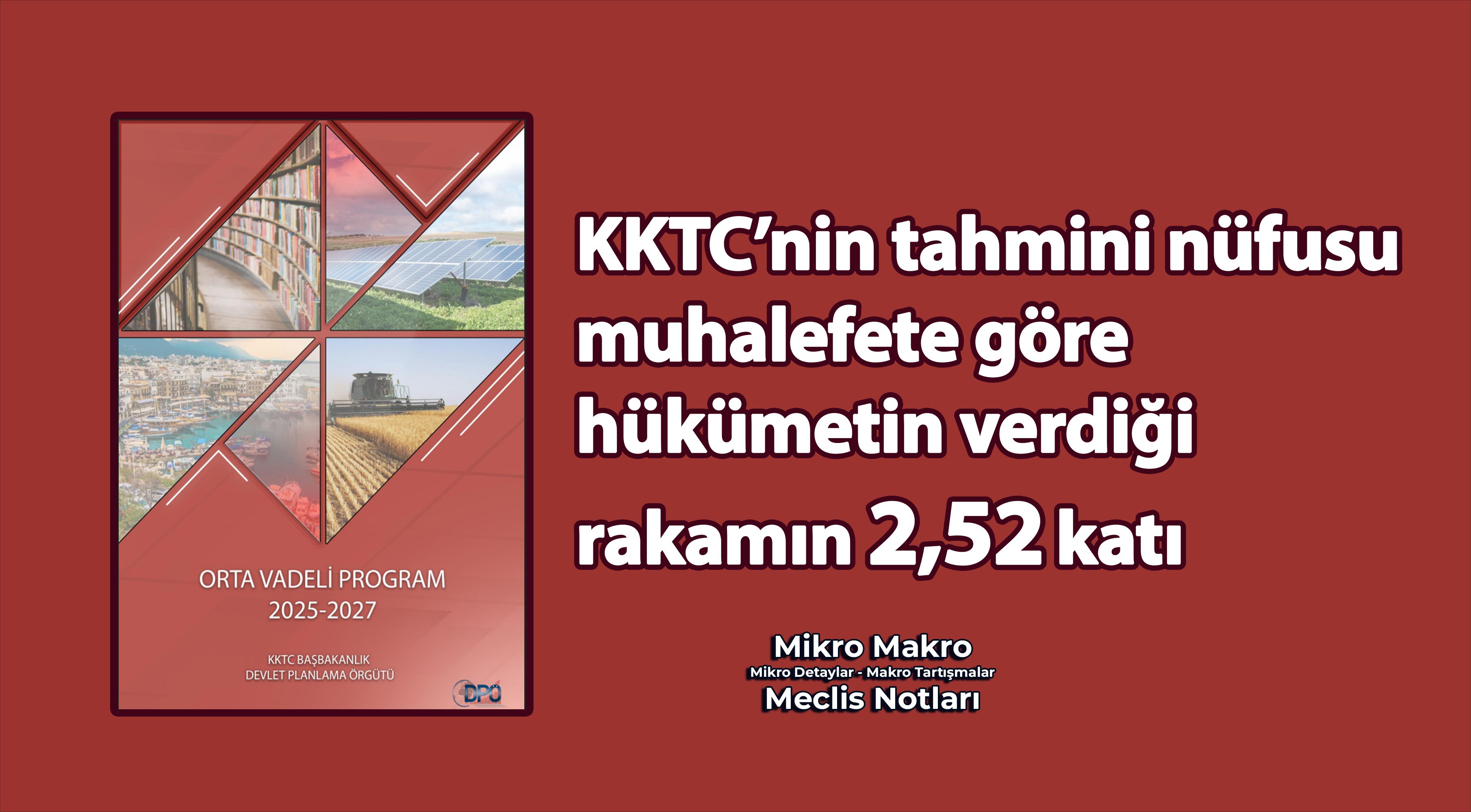 KKTC’nin tahmini nüfusu muhalefete göre hükümetin verdiği rakamın 2,52 katı 