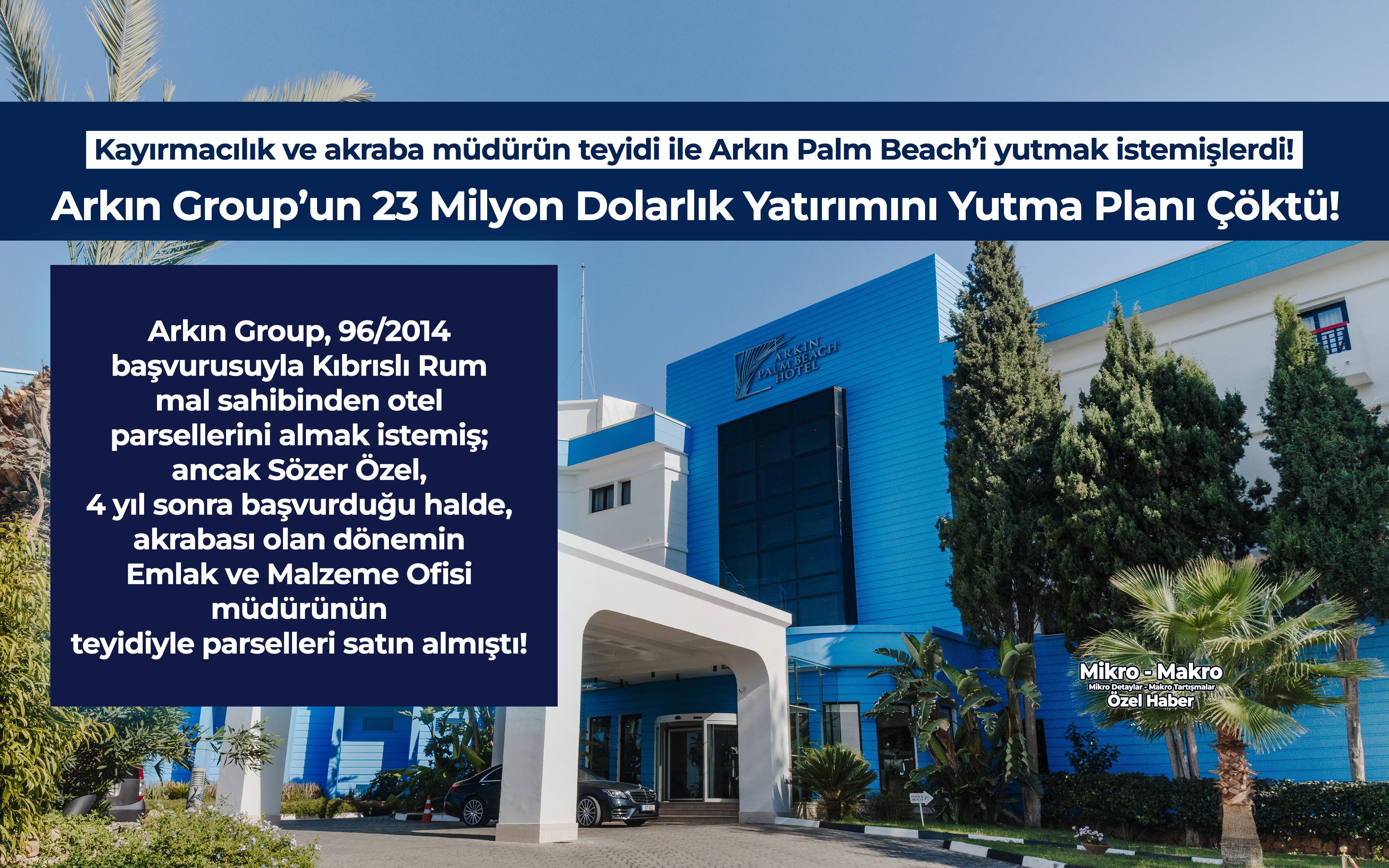 Arkın Group’un 23 milyon dolarlık yatırımını yutma planı çöktü!