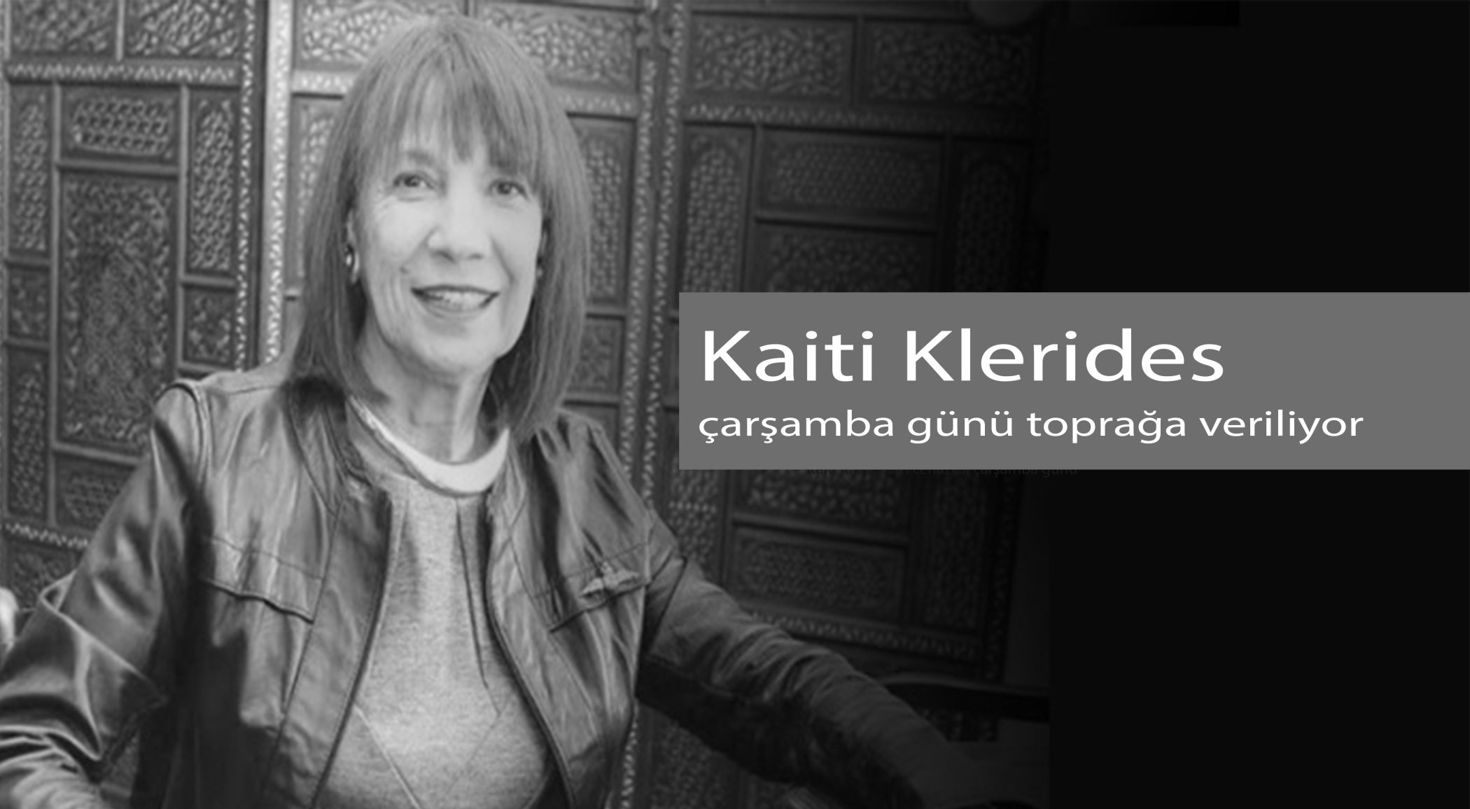 Kaiti Klerides’in cenazesi çarşamba günü