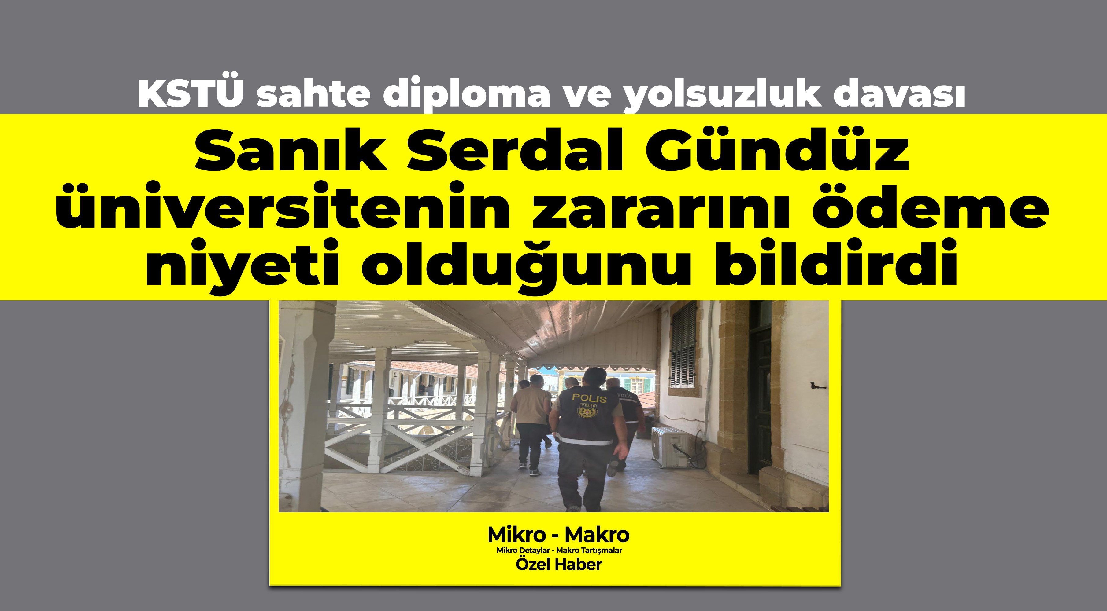 KSTÜ sahte diploma ve yolsuzluk davası: Sanık Serdal Gündüz KSTÜ’nün zararını ödemek istiyor