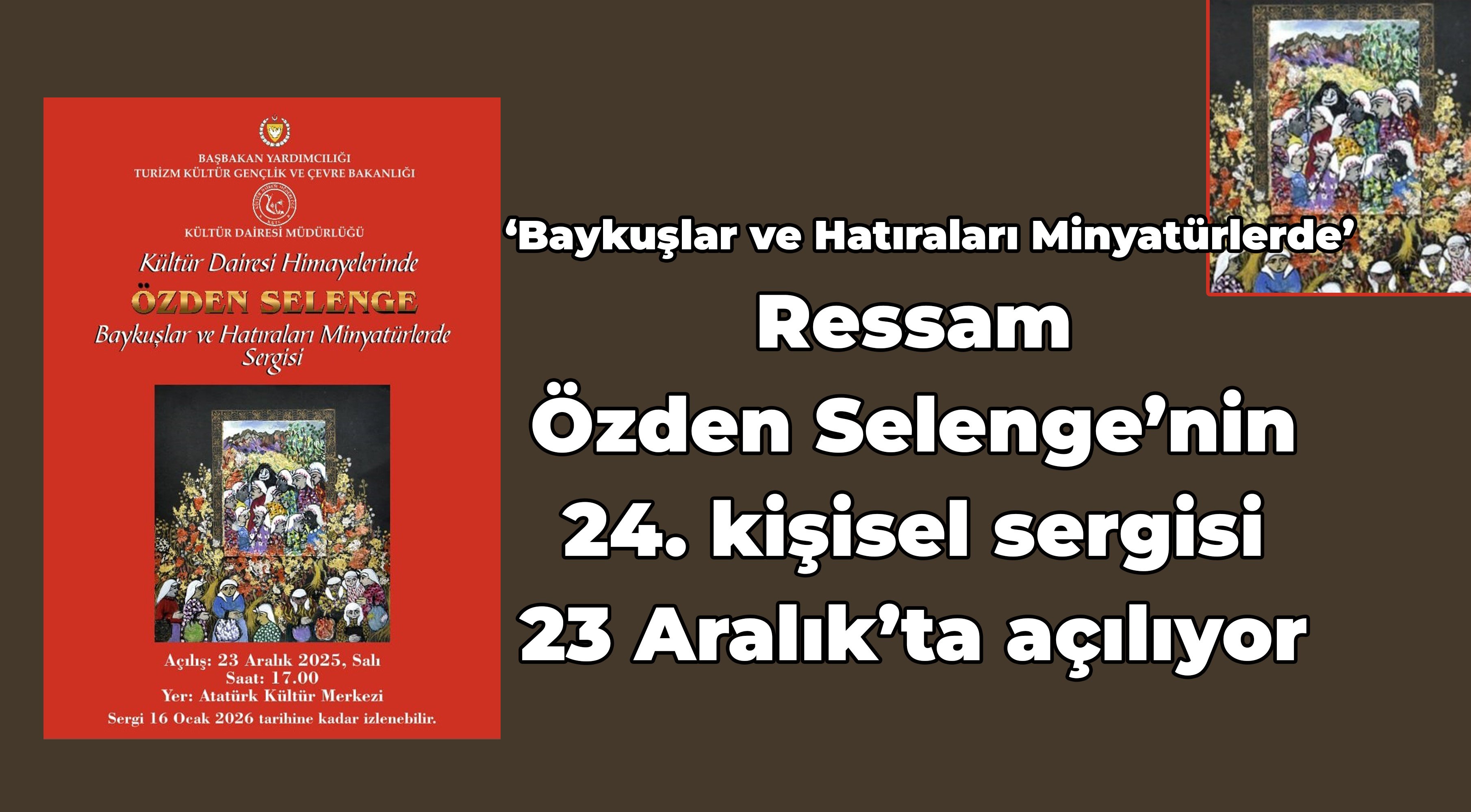 Özden Selenge’nin ‘Baykuşlar ve Hatıraları Minyatürlerde’ isimli 24. kişisel sergisi açılıyor