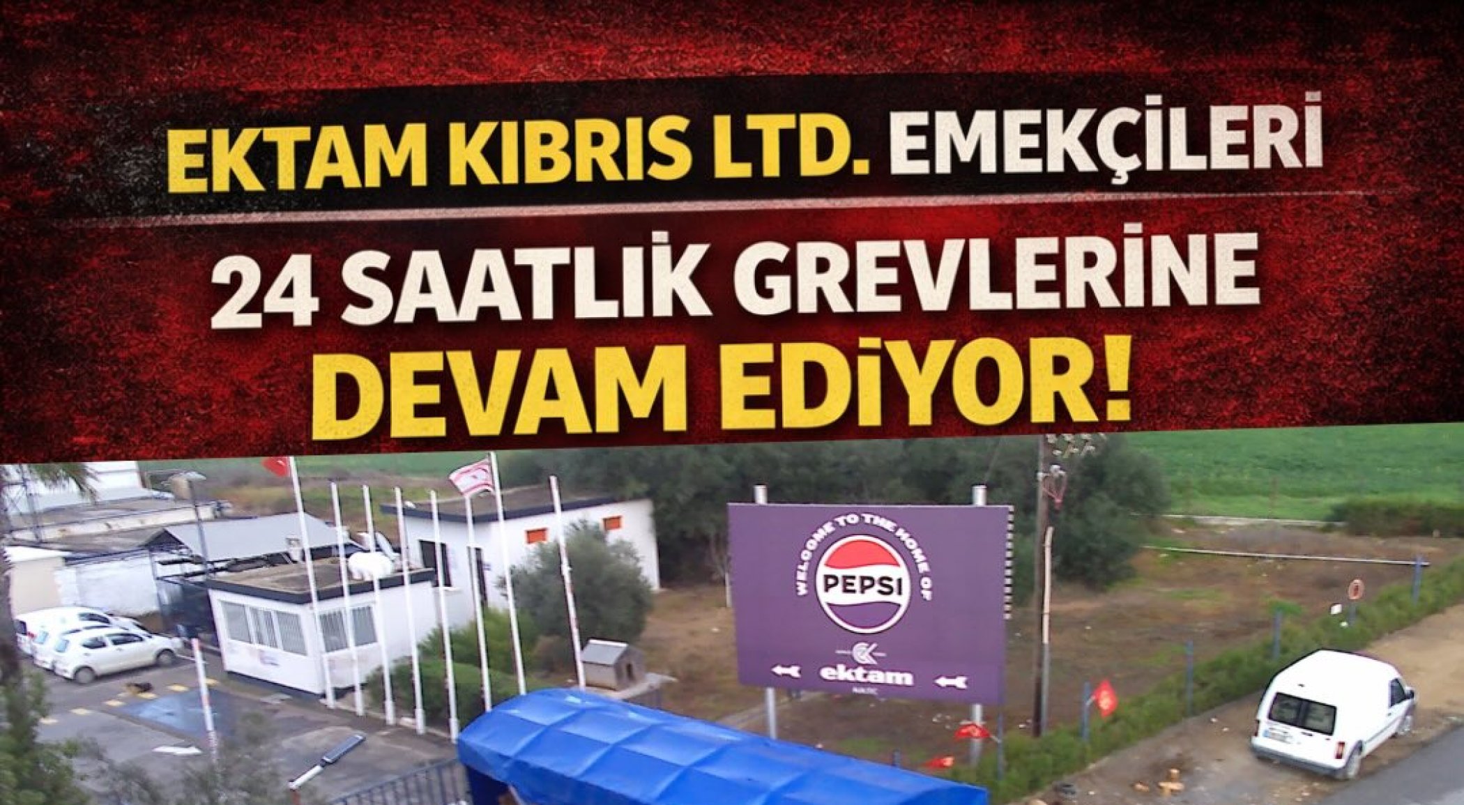 EKTAM Kıbrıs grevi: 'Uzlaşı Kurulu' toplandı; işveren tarafı katılmadı